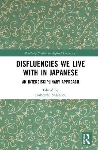 Picture of Disfluencies We Live with in Japanese