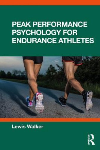Picture of Peak Performance Psychology for Endurance Athletes