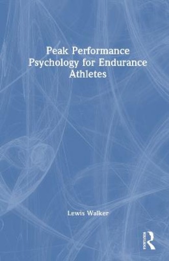 Picture of Peak Performance Psychology for Endurance Athletes