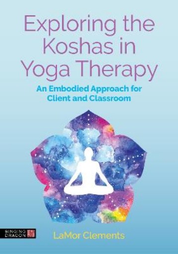 Picture of Exploring the Koshas in Yoga Therapy