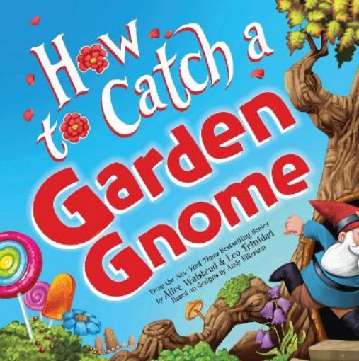 Picture of How to Catch a Garden Gnome