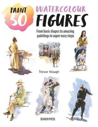Picture of Paint 50: Watercolour Figures