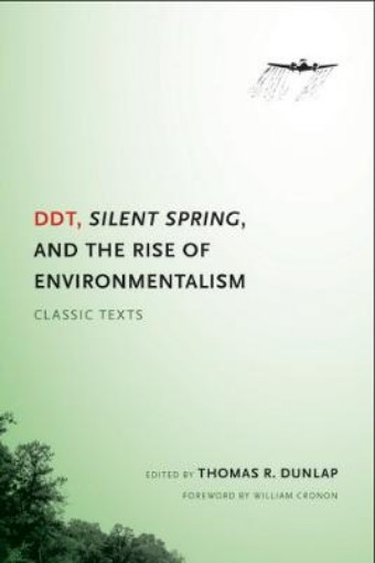 Picture of DDT, Silent Spring, and the Rise of Environmentalism