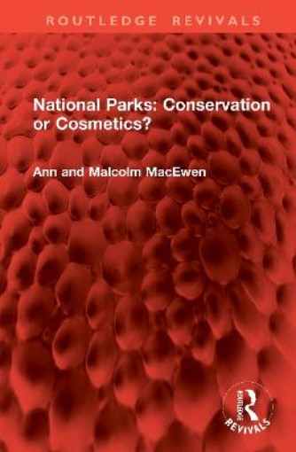Picture of National Parks: Conservation or Cosmetics?