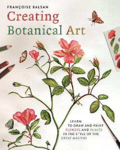 Picture of Creating Botanical Art