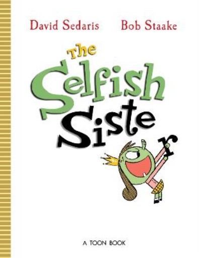 Picture of Selfish Sister