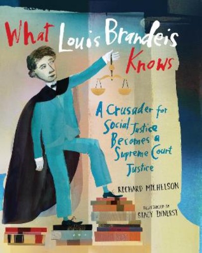 Picture of What Louis Brandeis Knows