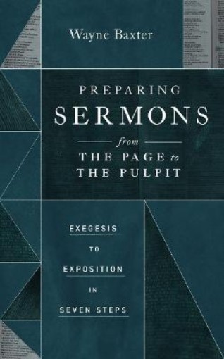 Picture of Preparing Sermons from the Page to the Pulpit
