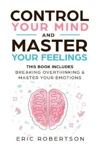 Picture of Control Your Mind and Master Your Feelings