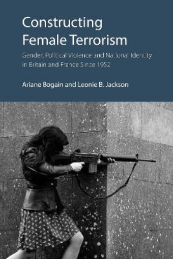 Picture of Constructing Female Terrorism