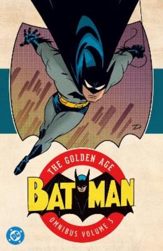 Picture of Batman: The Golden Age Omnibus Vol. 3