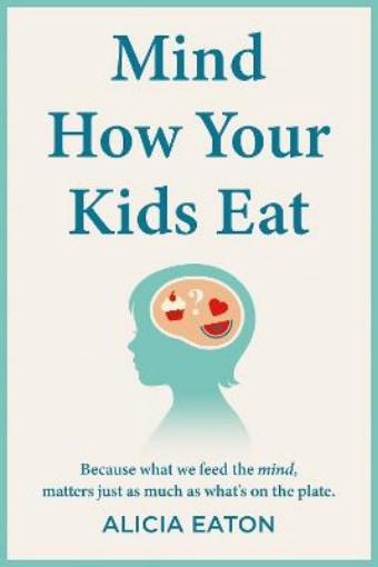 Picture of Mind How Your Kids Eat