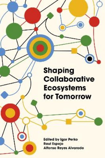 Picture of Shaping Collaborative Ecosystems for Tomorrow