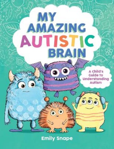 Picture of My Amazing Autistic Brain