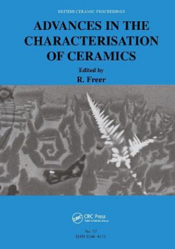 Picture of Advances in the Characterisation of Ceramics