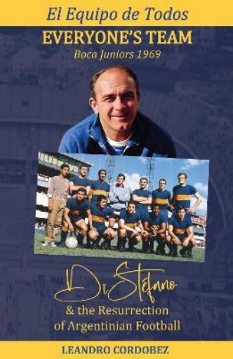 Picture of Everybody’s Team: Boca Juniors 1969