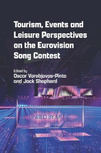 Picture of Tourism, Events and Leisure Perspectives on the Eurovision Song Contest