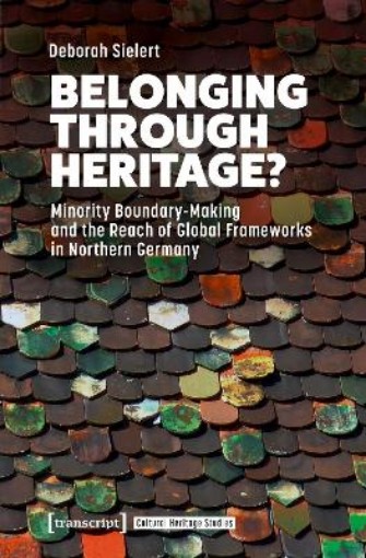 Picture of Belonging Through Heritage?