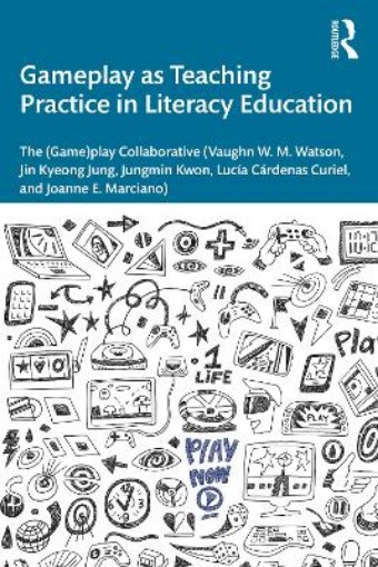 Picture of Gameplay as Teaching Practice in Literacy Education