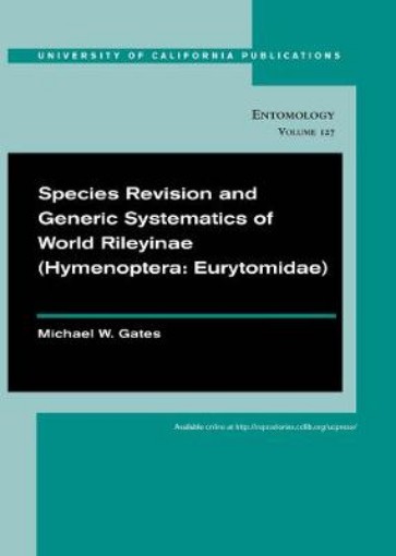 Picture of Species Revision and Generic Systematics of World Rileyinae (Hymenoptera: Eurytomidae)