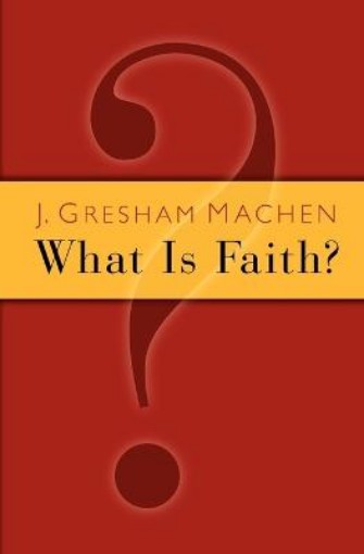 Picture of What is Faith?