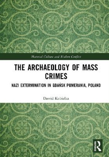 Picture of Archaeology of Mass Crimes