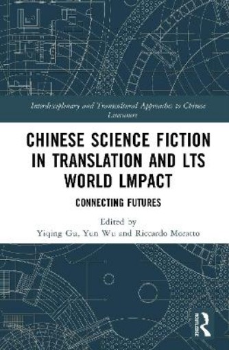 Picture of Chinese Science Fiction in Translation and lts World lmpact