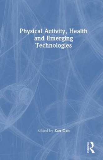 Picture of Physical Activity, Health and Emerging Technologies