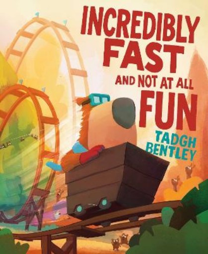 Picture of Incredibly Fast and Not at All Fun