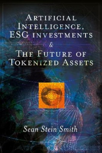 Picture of Artificial Intelligence, ESG investments and The Future of Tokenized Assets