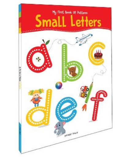 Picture of My First Book Of Patterns Small Letters: Write and Practice Patterns and Small Letters a to z