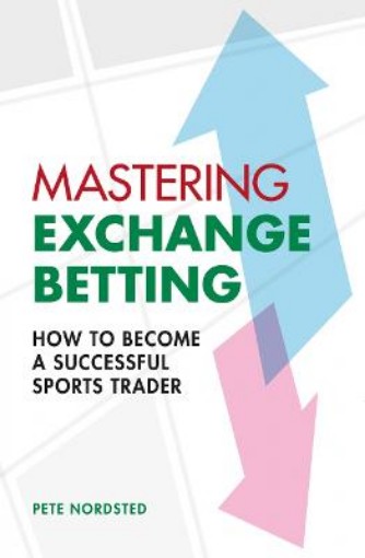 Picture of Mastering Exchange Betting