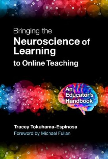 Picture of Bringing the Neuroscience of Learning to Online Teaching