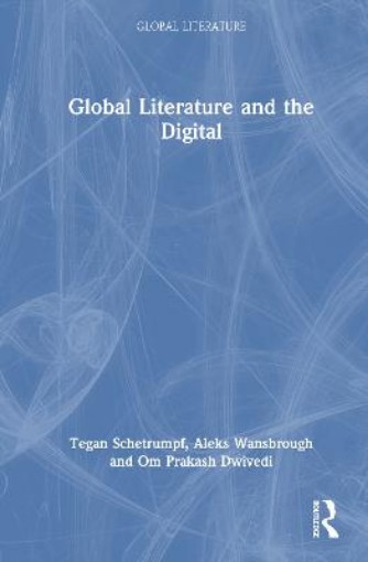 Picture of Global Literature and the Digital