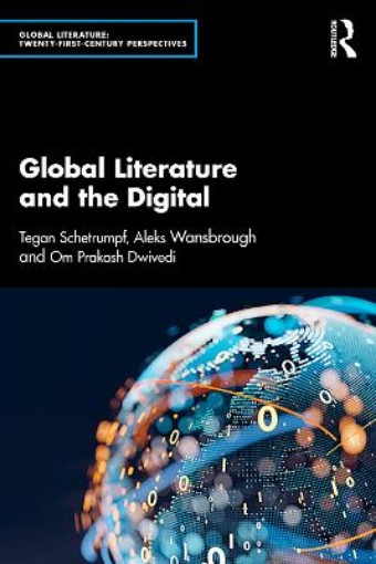 Picture of Global Literature and the Digital