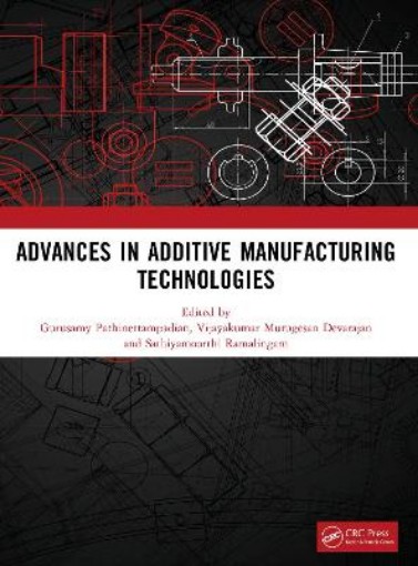 Picture of ADVANCES IN ADDITIVE MANUFACTURING TECHNOLOGIES