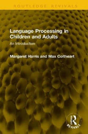Picture of Language Processing in Children and Adults