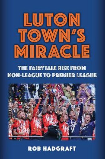 Picture of Luton Town's Miracle