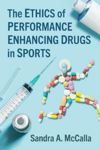 Picture of Ethics of Performance Enhancing Drugs in Sports