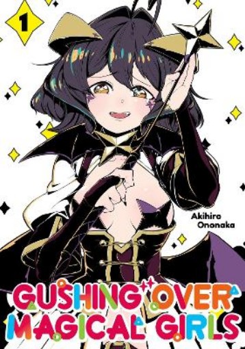 Picture of Gushing over Magical Girls: Volume 1 (Manga)
