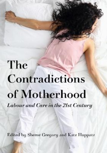 Picture of Contradictions of Motherhood