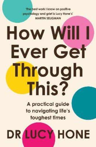 Picture of How Will I Ever Get Through This?