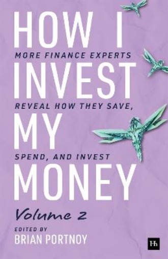 Picture of How I Invest My Money Volume Two