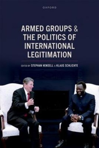 Picture of Armed Groups and the Politics of International Legitimation