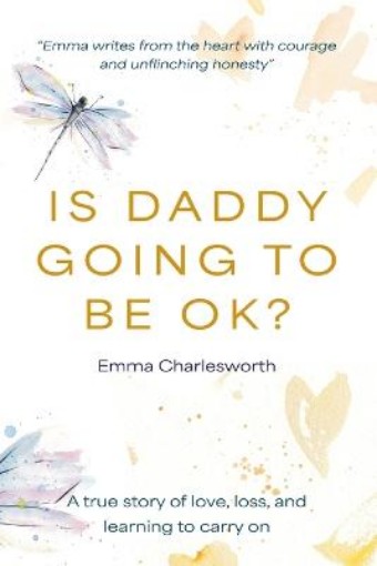 Picture of Is Daddy Going To Be Ok?