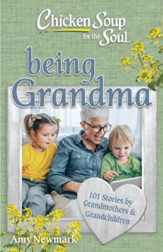 Picture of Chicken Soup for the Soul: Being Grandma