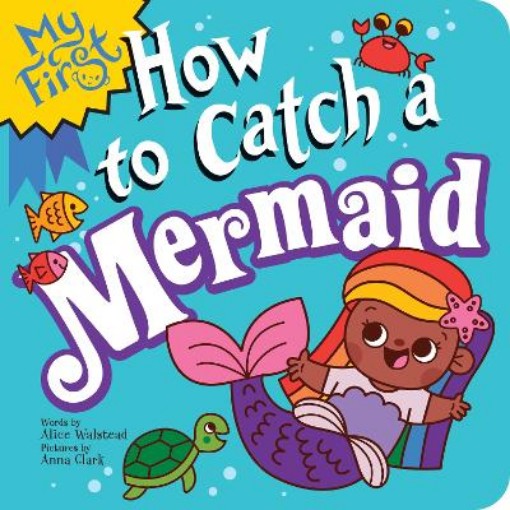 Picture of My First How to Catch a Mermaid