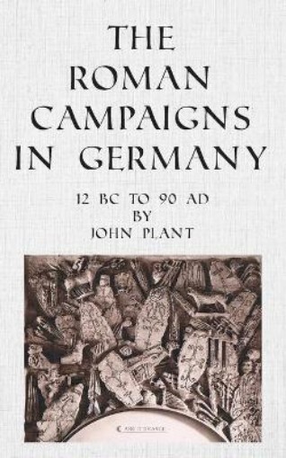 Picture of Roman Campaigns in Germany