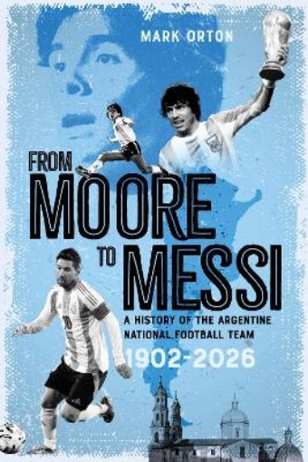 Picture of From Moore to Messi