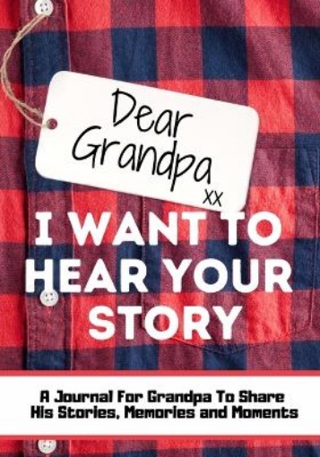 Picture of Dear Grandpa. I Want To Hear Your Story
